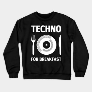 TECHNO FOR BREAKFAST Crewneck Sweatshirt